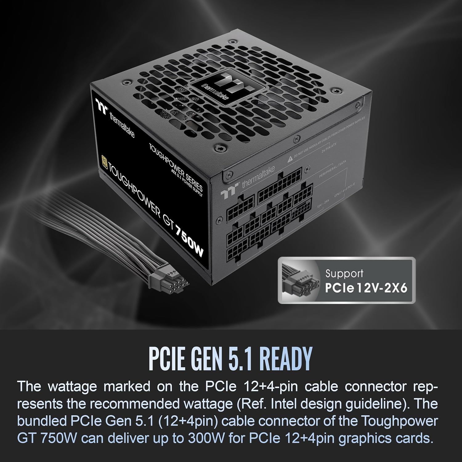 Thermaltake Toughpower GT 750W 80 PLUS Gold Fully Modular ATX 3.1 Power Supply | PS-TPT-0750FNFAGU-3