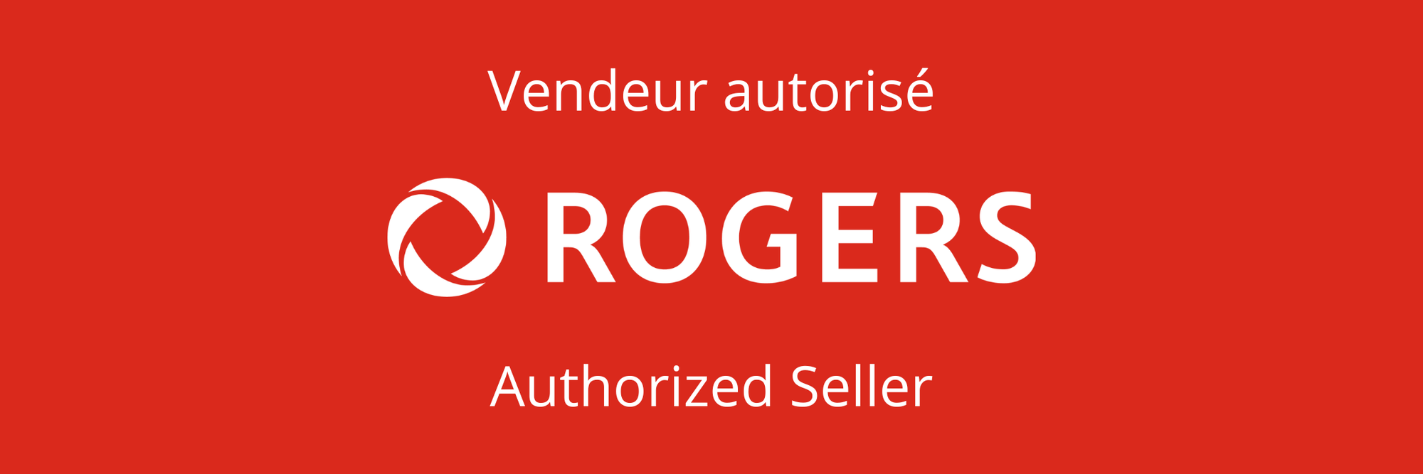 Rogers - Vendeur autorisé